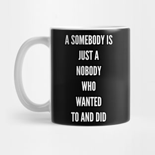 Somebody Mug